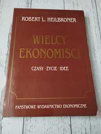 Wielcy Ekonomiści - Robert L. Heilbroner