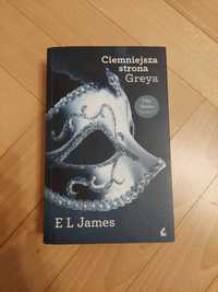 Książka "Ciemnejsza strona Greya" E L James