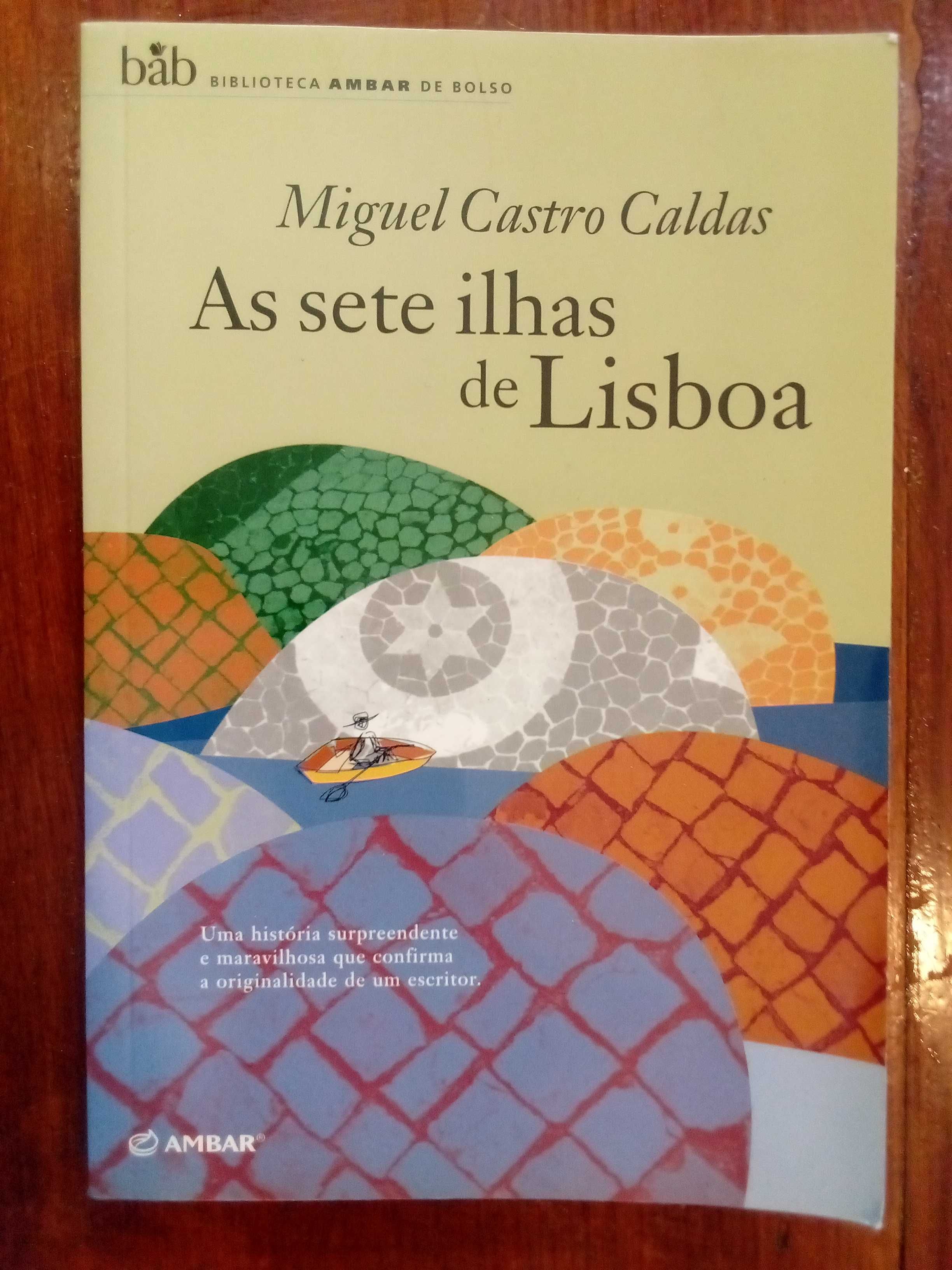 Miguel Castro Caldas - As sete ilhas de Lisboa