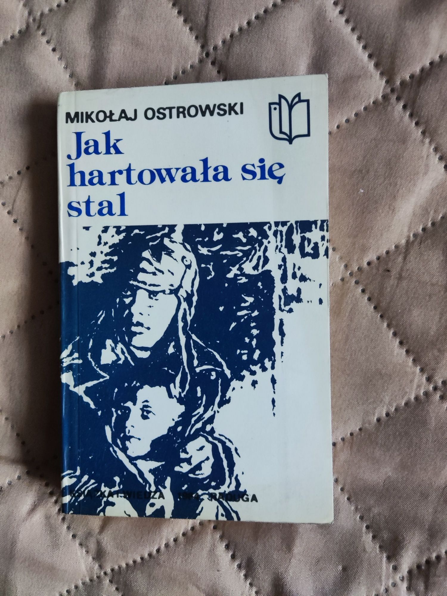 Jak hartowała się stal cz. 2 - Mikołaj Ostrowski
