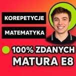 Korepetycje MATEMATYKA | Matura E8 Online Dojazd | Korki z Matematyki