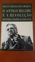 O antigo regime e a revolução Diogo Freitas do Amaral