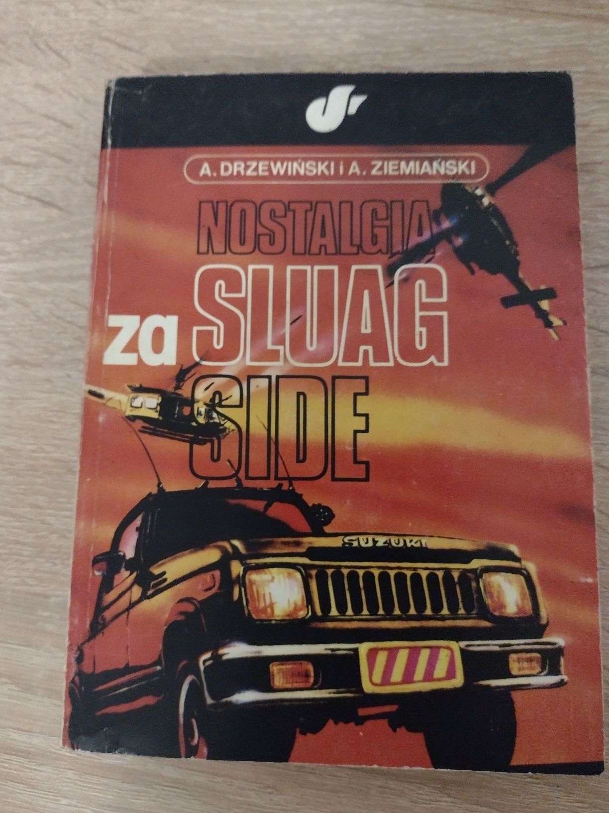 A. Drzewiński i A. Ziemiański  Nostalgia za Sluag Side