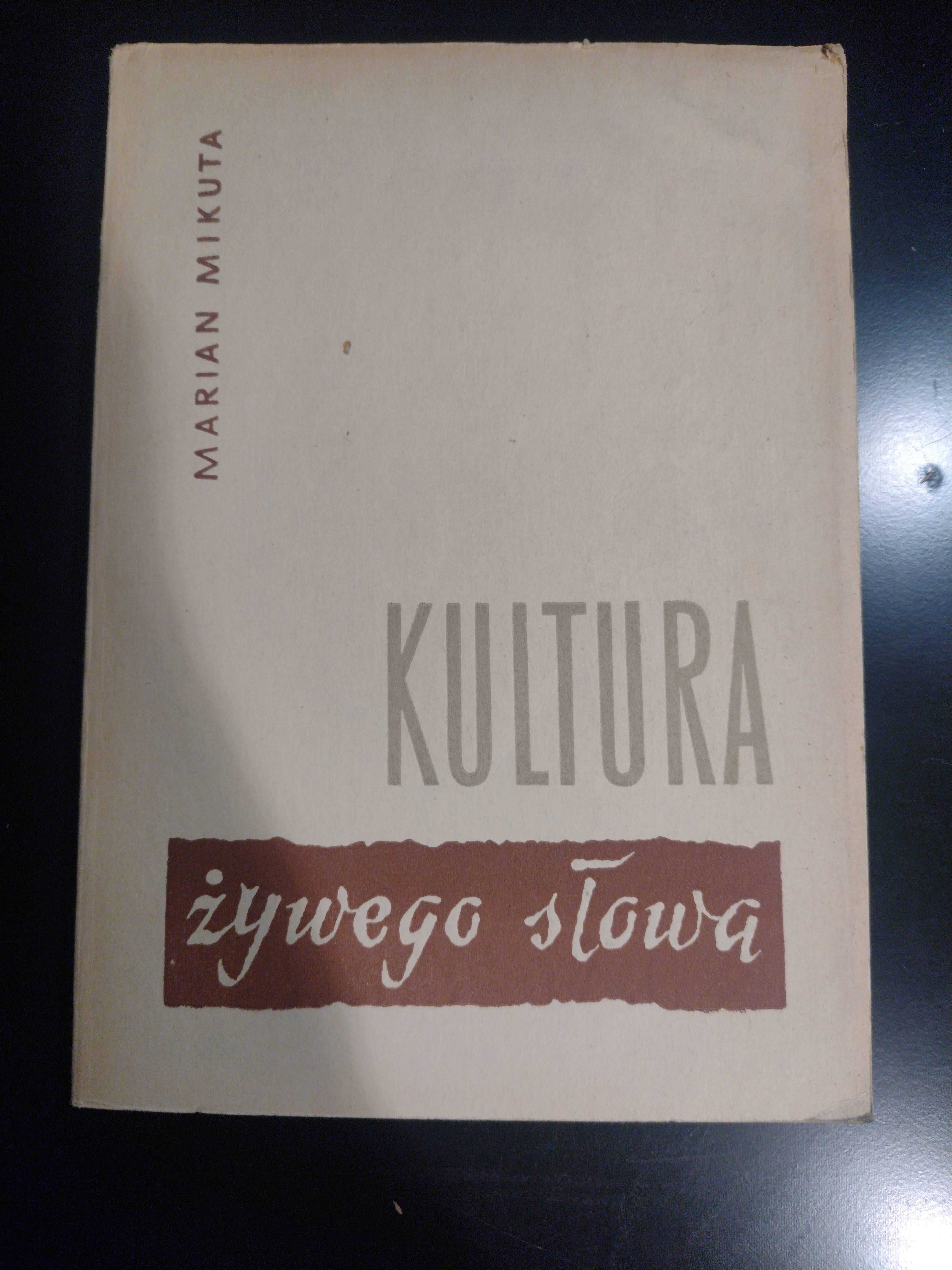 Marian Mikuta - Kultura żywego słowa