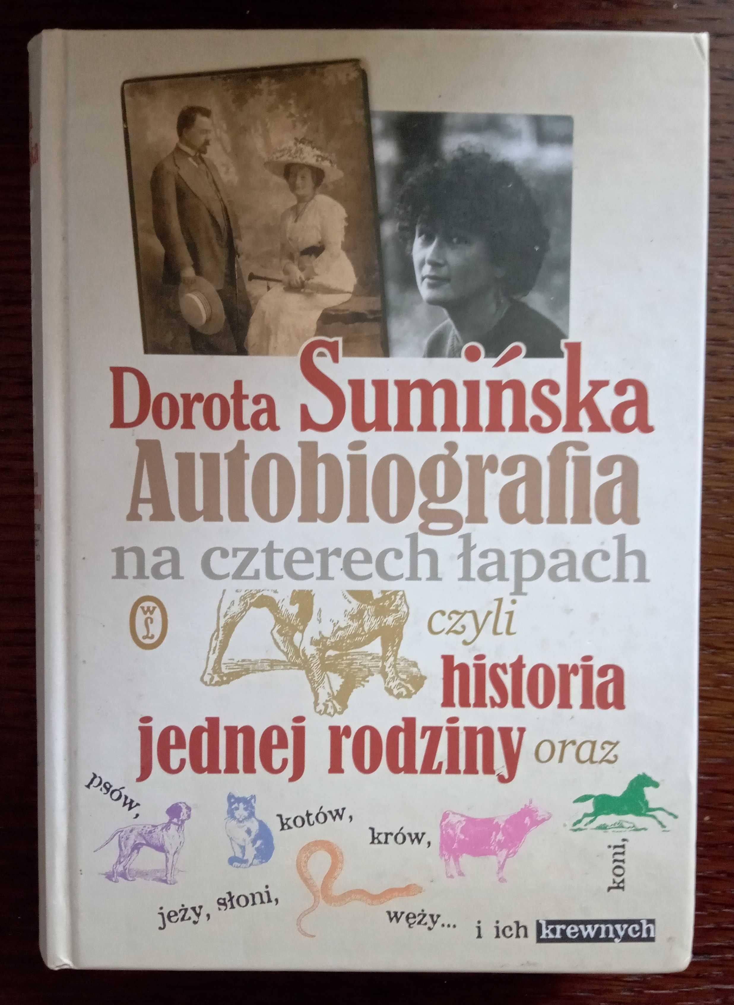 Autobiografia na czterech łapach - Dorota Sumińska