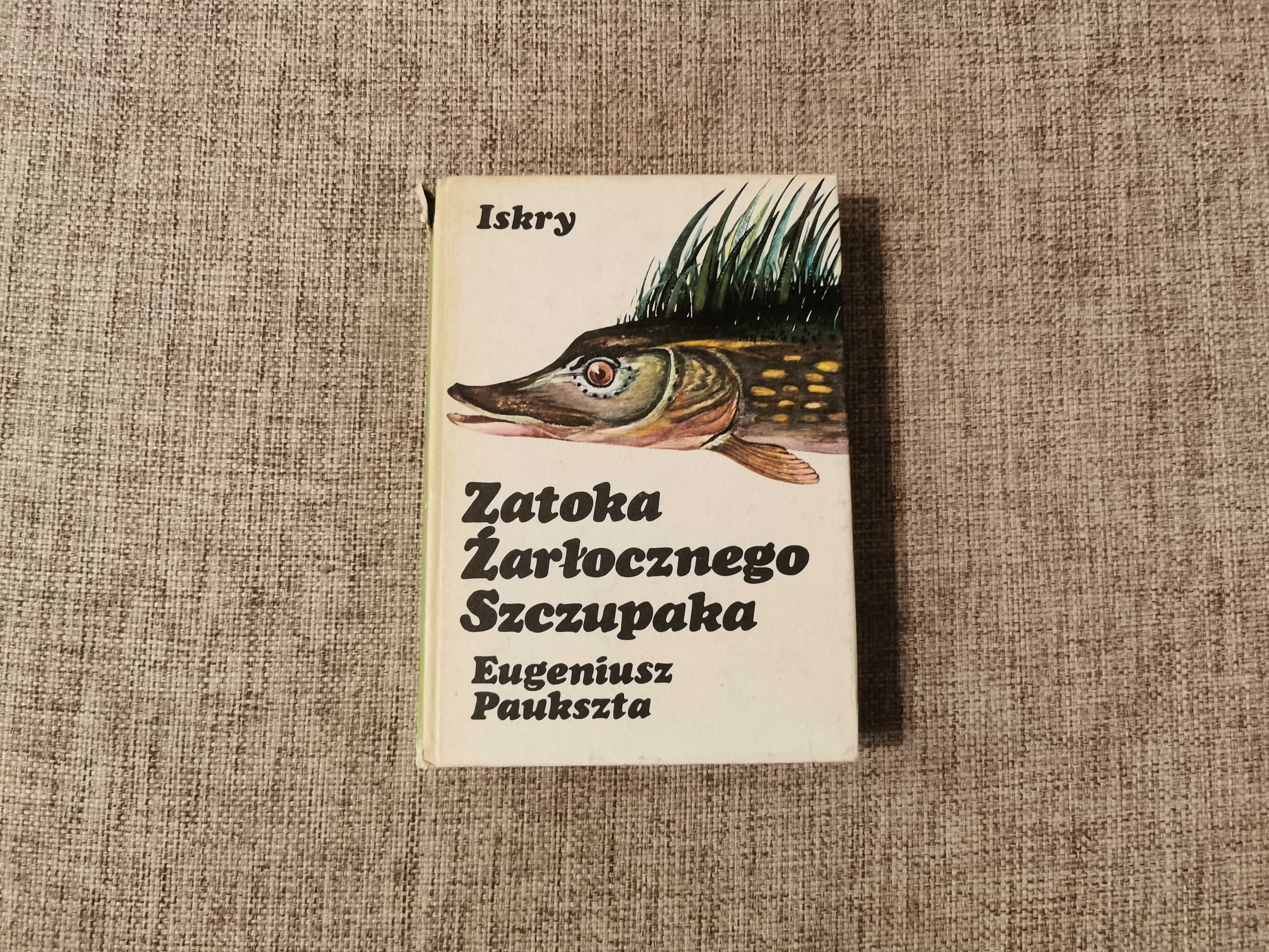 Zatoka Żarłocznego Szczupaka - Eugeniusz Paukszta