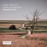 CD Jakub Jakowicz, Łukasz Chrzęszczyk - Departures
