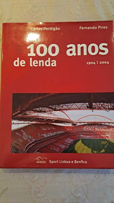 Livro do Benfica - 100 de Lenda 1904/2004