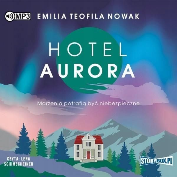 Hotel Aurora. Audiobook, Emilia Teofila Nowak