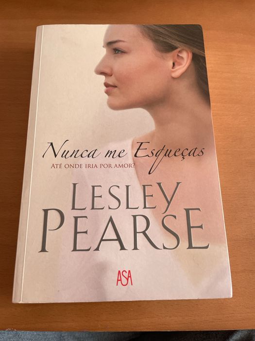 Nunca me Esqueças, de Lesley Pearse