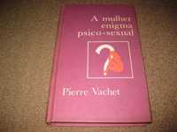 Livro “A Mulher Enigma Psico-Sexual” de Pierre Vachet