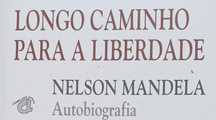 Mandela Nelson Mandela Longo   caminho para a Liberdadd
