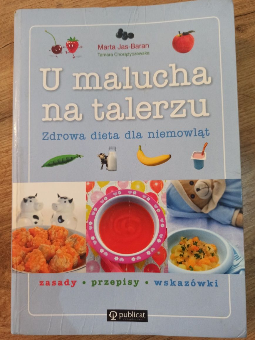 Przepisy dla dzieci "U malucha na talerzu"