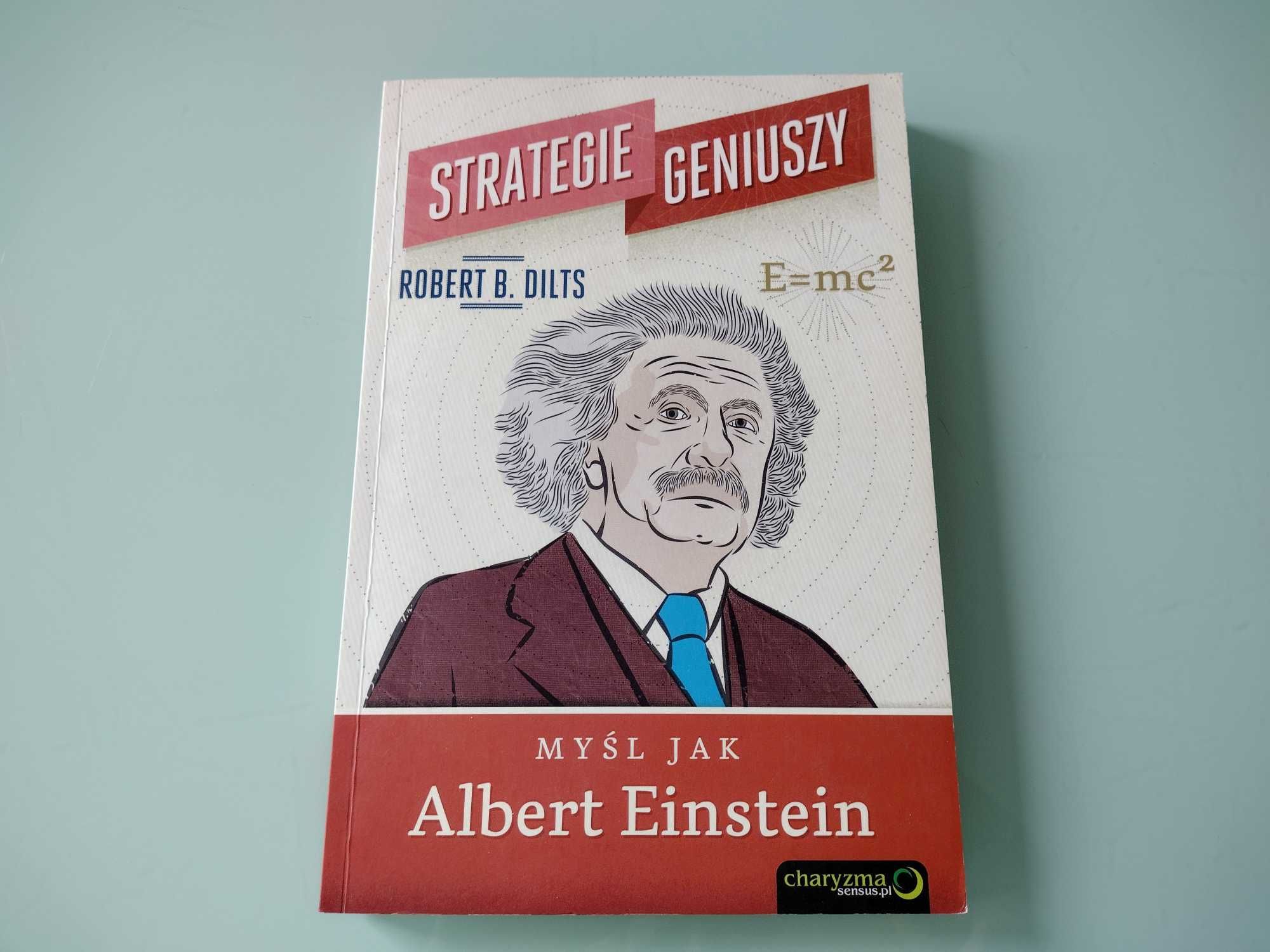 Strategie geniuszy. Myśl jak Albert Einstein. Dilts. Jak NOWA