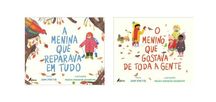 A Menina que Reparava em Tudo/O Menino que Gostava de Toda a Gente