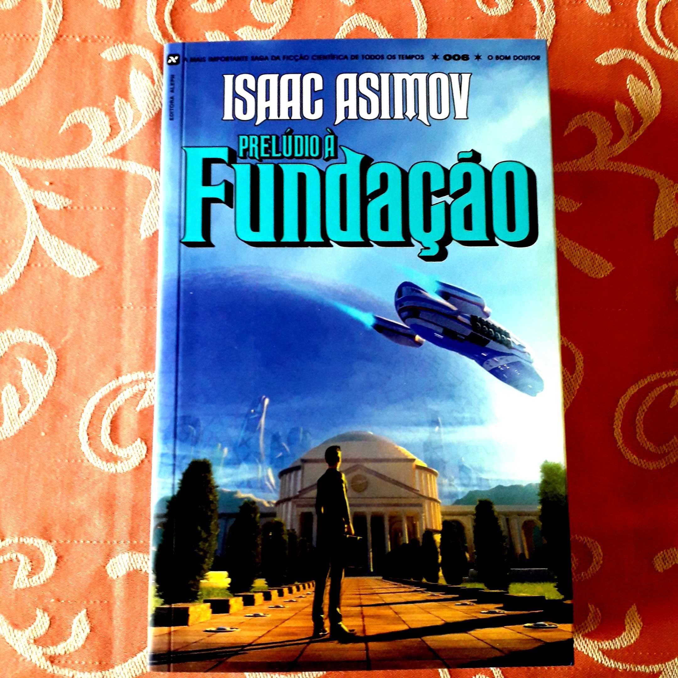 Isaac Asimov - Fundação - DECLÍNIO E ASCENSÃO - Vol. 4 a 7  - NOVOS