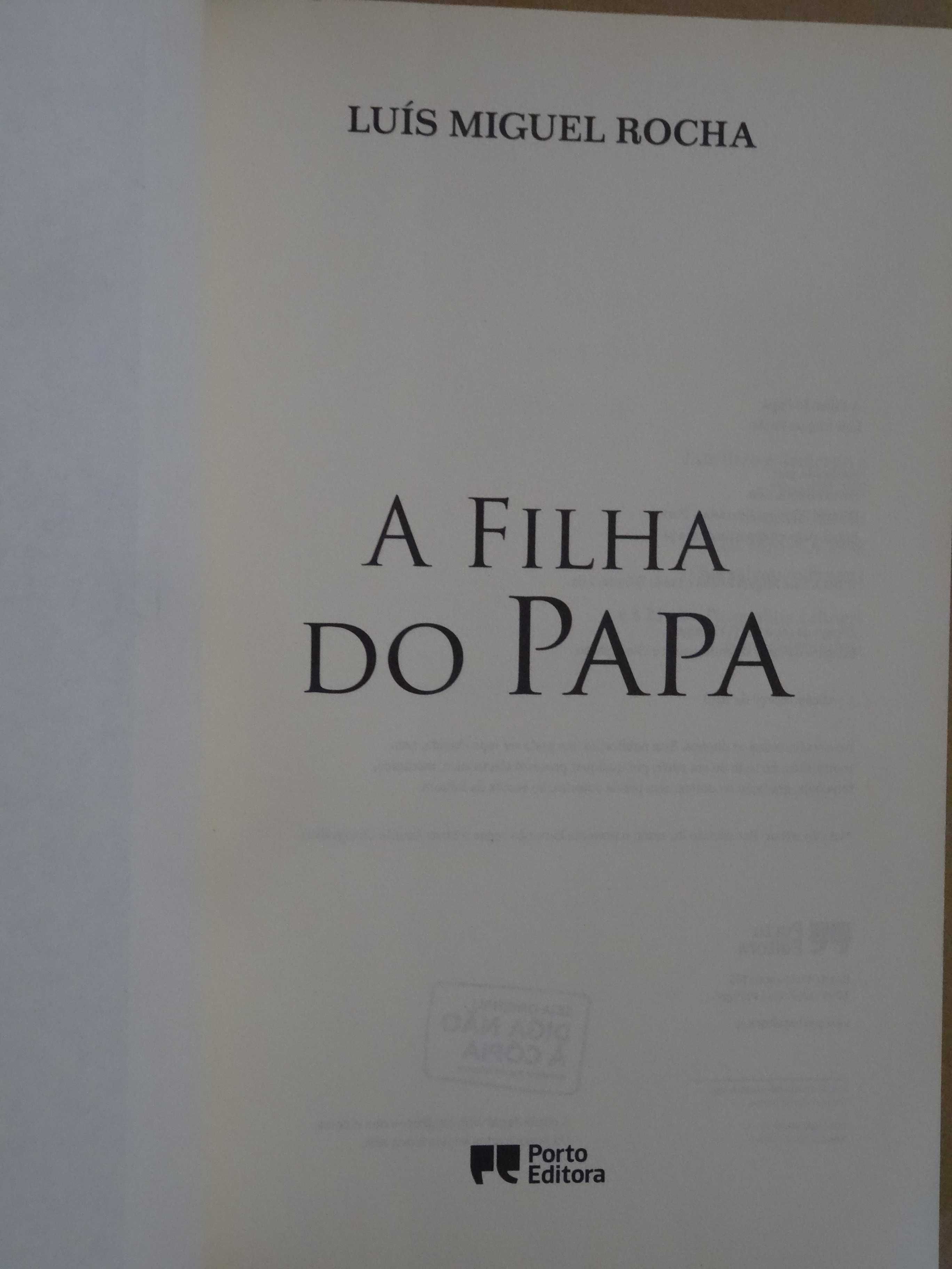 A Filha do Papa de Luís Miguel Rocha - 1ª Edição