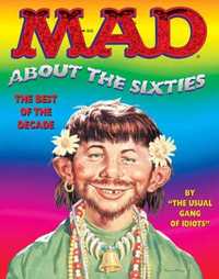 MAD ABOUT THE SIXTIES - o melhor das revistas MAD editadas nos anos 60