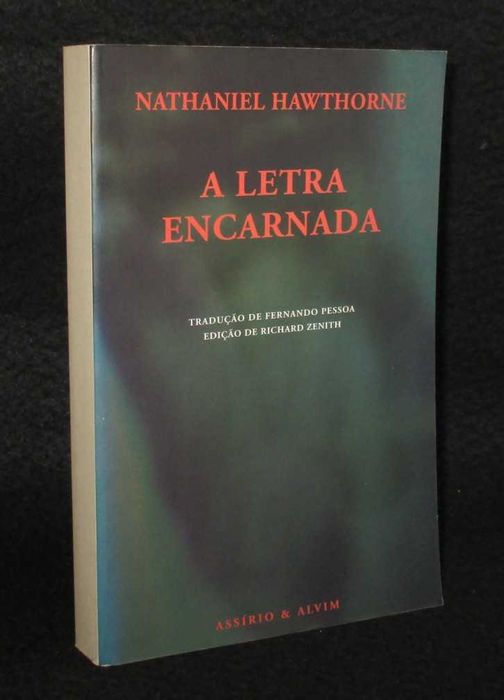 Livro A Letra Encarnada Nathaniel Hawthorne Fernando Pessoa