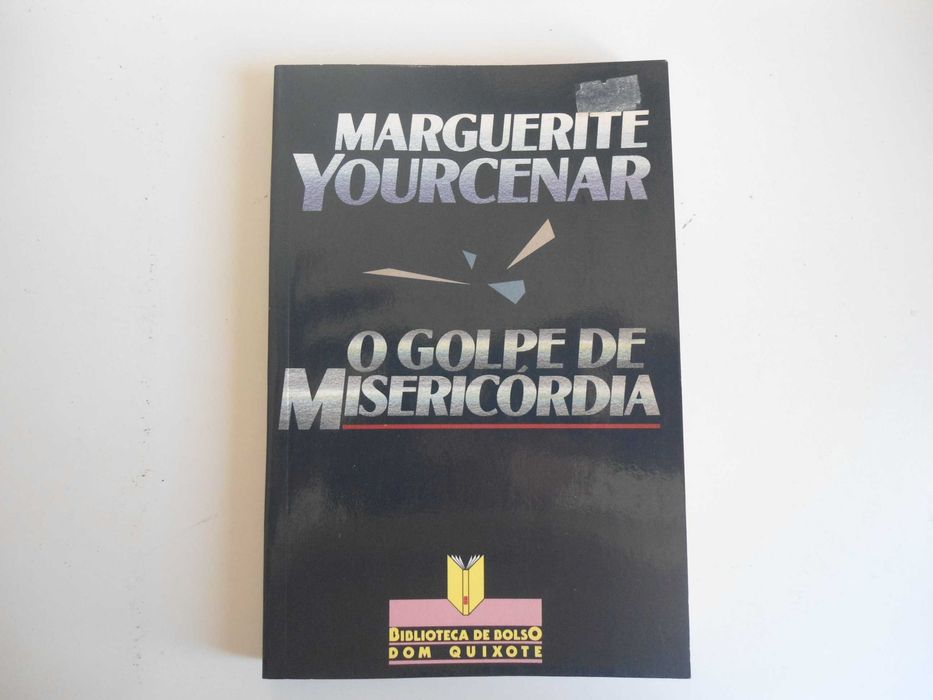 O Golpe de Misericórdia por Marguerite Yourcenar