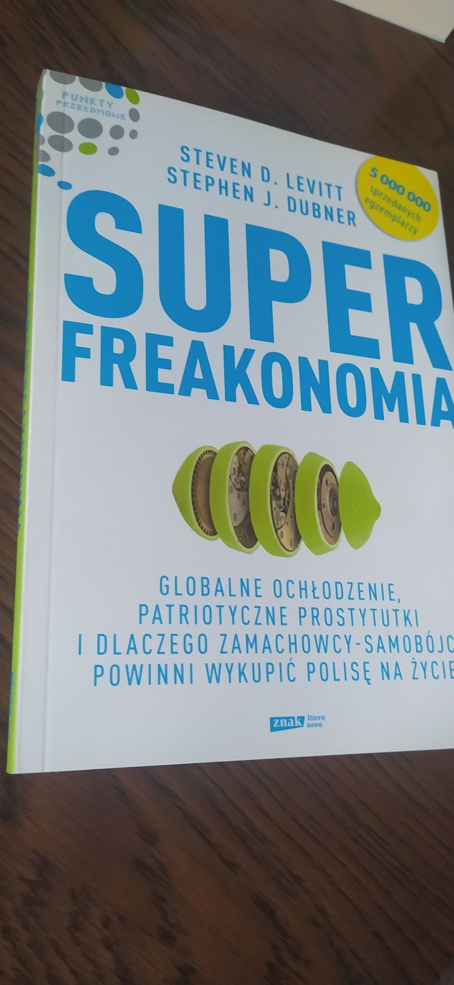 Steven  D. Levitt Super Freakonomia