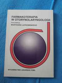 Farmakoterapia w otorynolaryngologii - Bożydar Latkowski