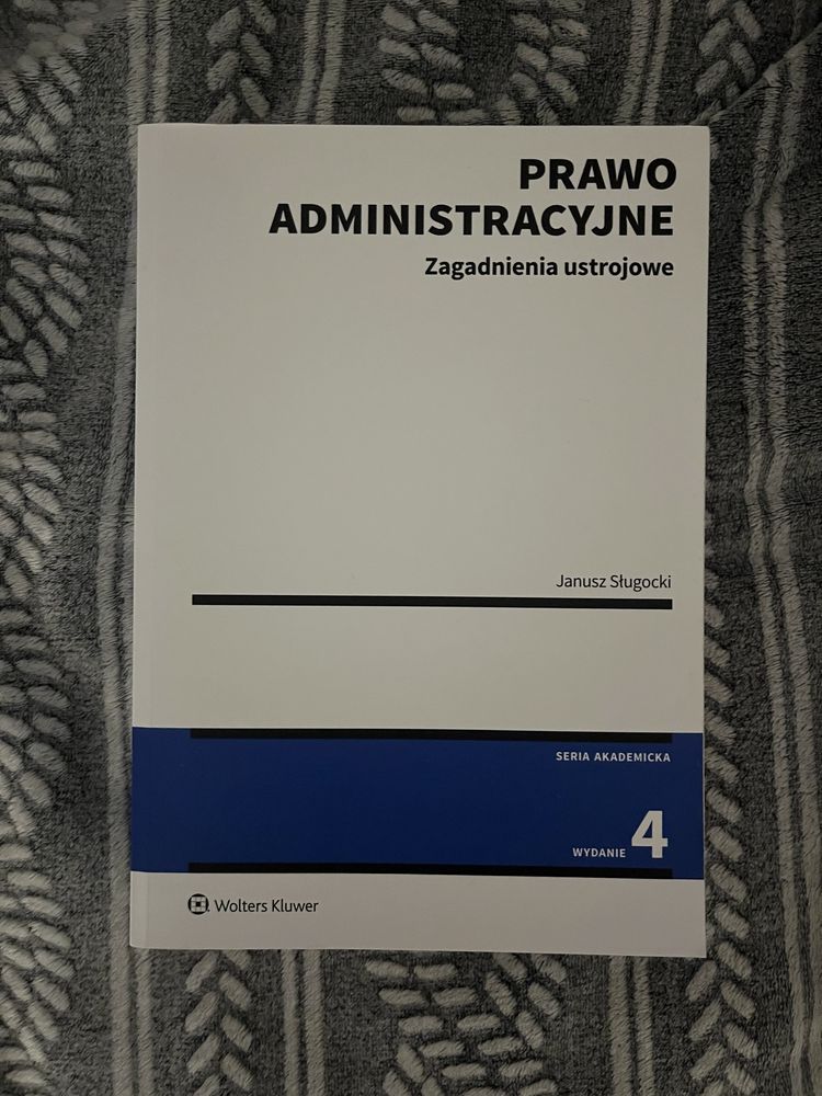 Prawo administracyjne (Janusz Sługocki, 4. wydanie)