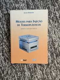 Livro técnico Moldes Para Injeção De Termoplásticos, de Júlio Harada