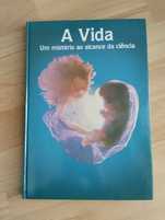 Livro A Vida -  Um mistério ao alcance da ciência