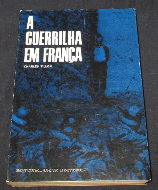 Livro A Guerrilha em França Charles Tillon