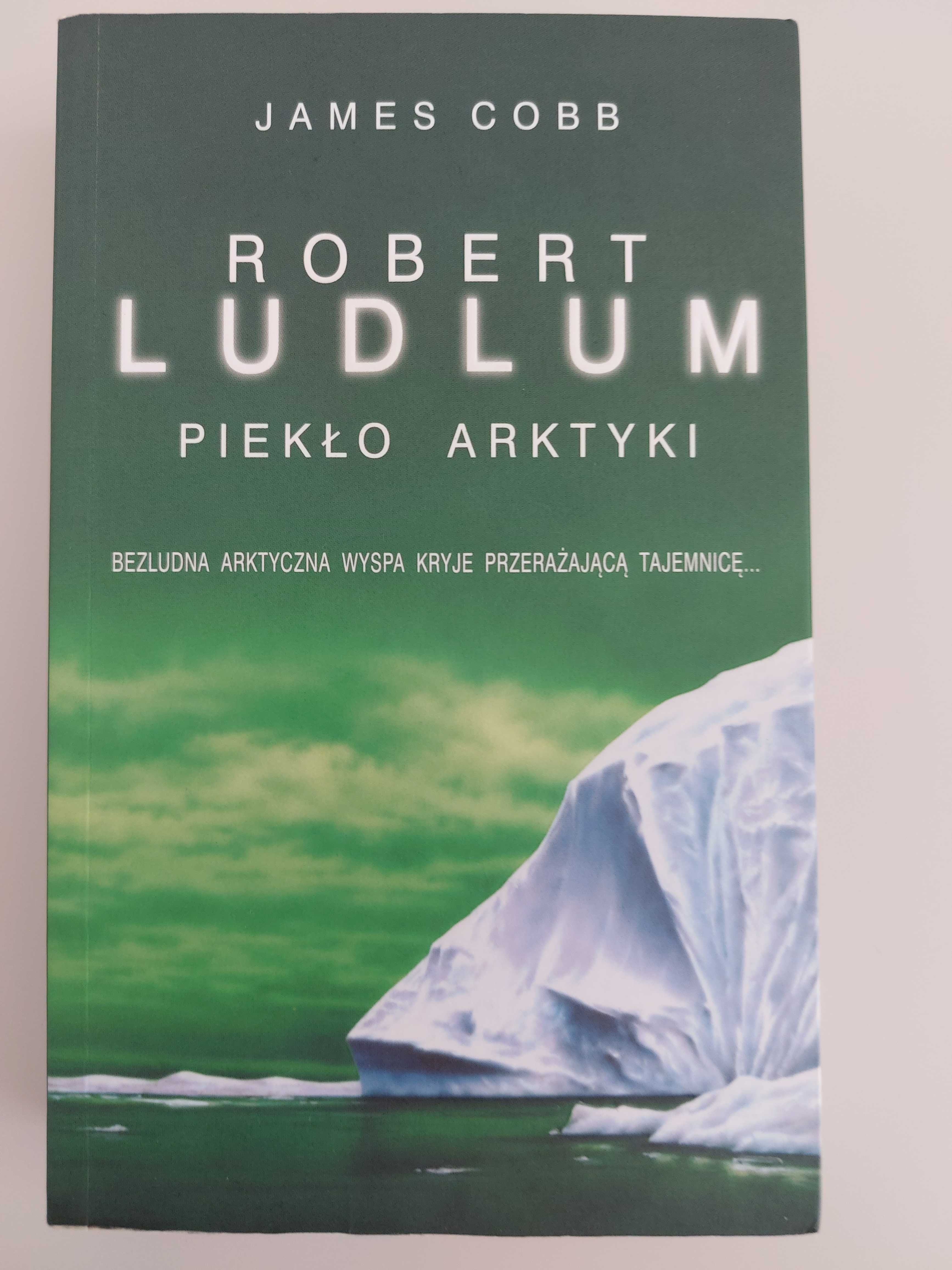 Robert Ludlum Piekło Arktyki