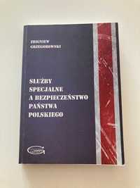 Służby Specjalne a Bezpieczeństwo Państwa Polskiego, Z. Grzegorowski
