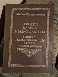 O poezji Kaspra Miaskowskiego, Stefan Nieznanowski, 1965r