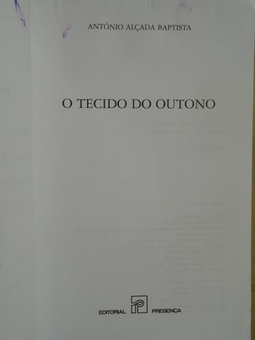 O Tecido do Outono de António Alçada Baptista