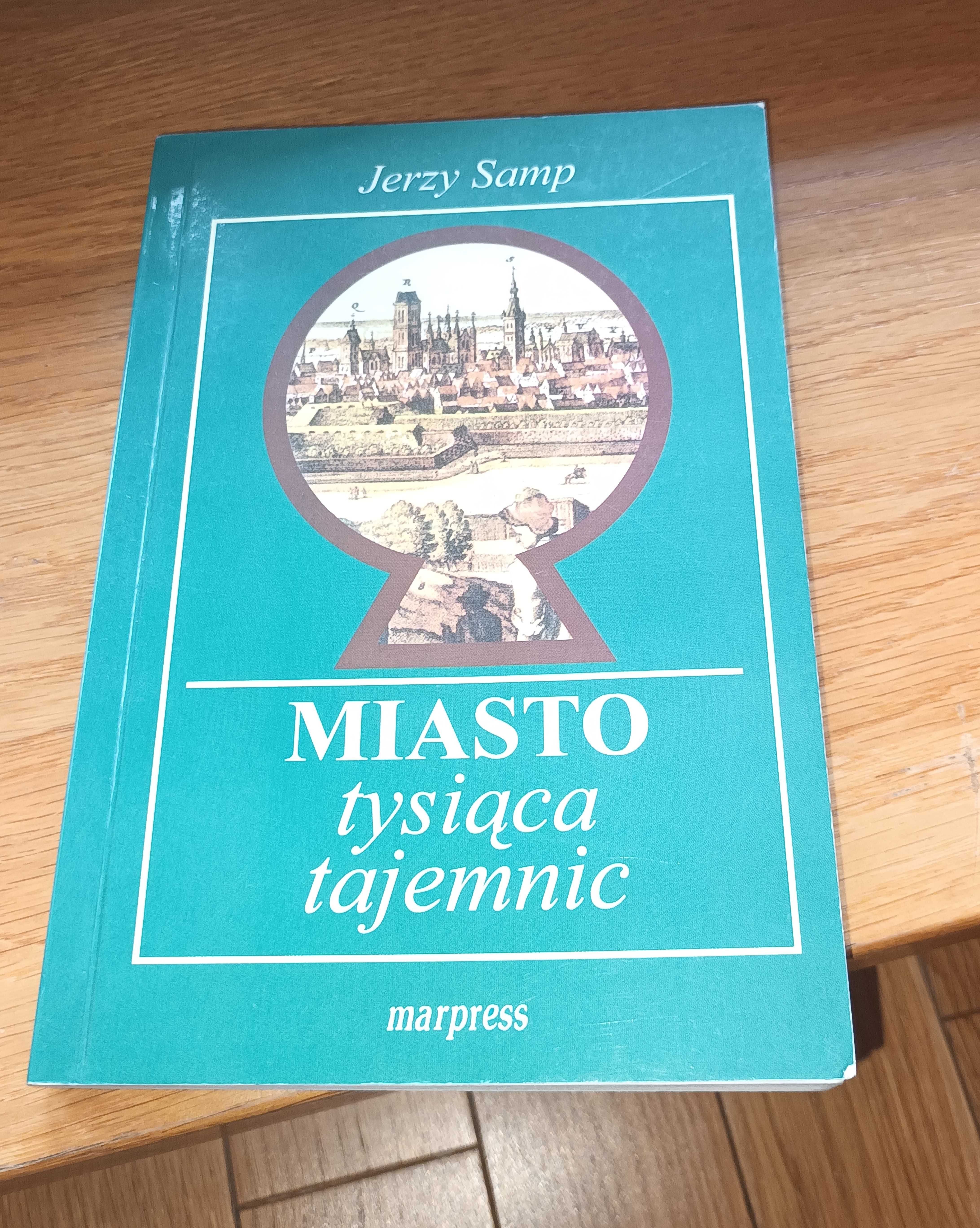 Miasto tysiąca tajemnic Jerzy Samp