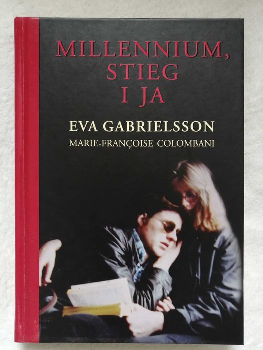 Millenium, Stieg i ja (Eva Gabrielsson) Stieg Larsson