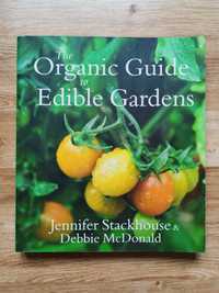 The Organic guide to Edible Gardens, Stackhouse, McDonald