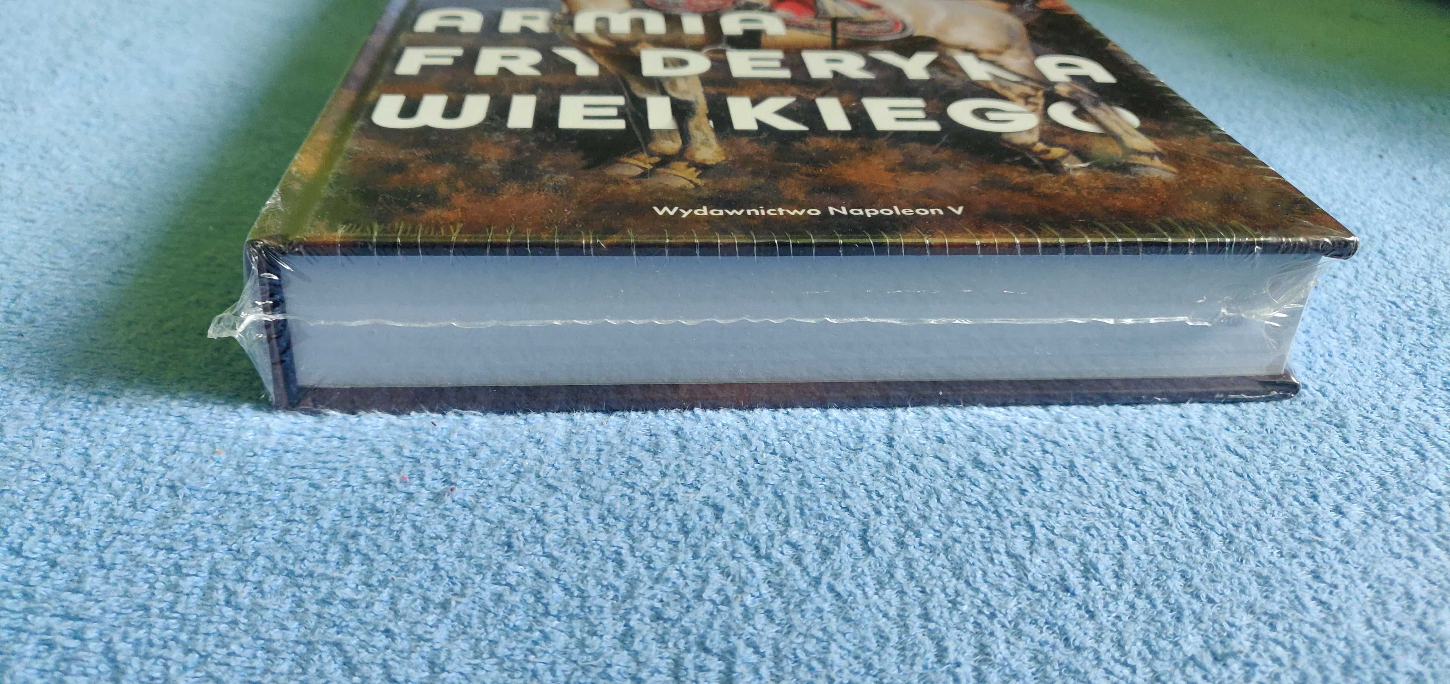 Christopher Duffy - Armia Fryderyka Wielkiego