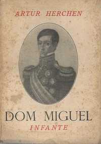 Dom Miguel Infante-Artur Herchen-Gama Ed.