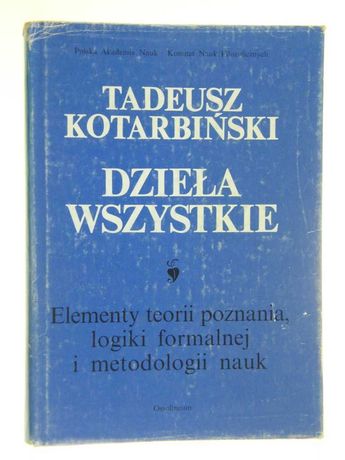 tadeusz kotarbiński dzieła wszystkie  elementy teorii poznania  tom1