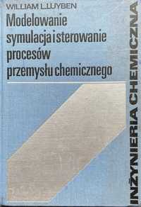 Modelowanie symulacja i sterowanie procesów przemysłu chemicznego