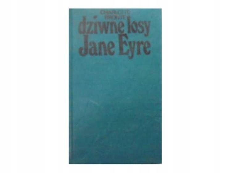 Dziwne Losy Jane Eyre T 1 Ch Bronte