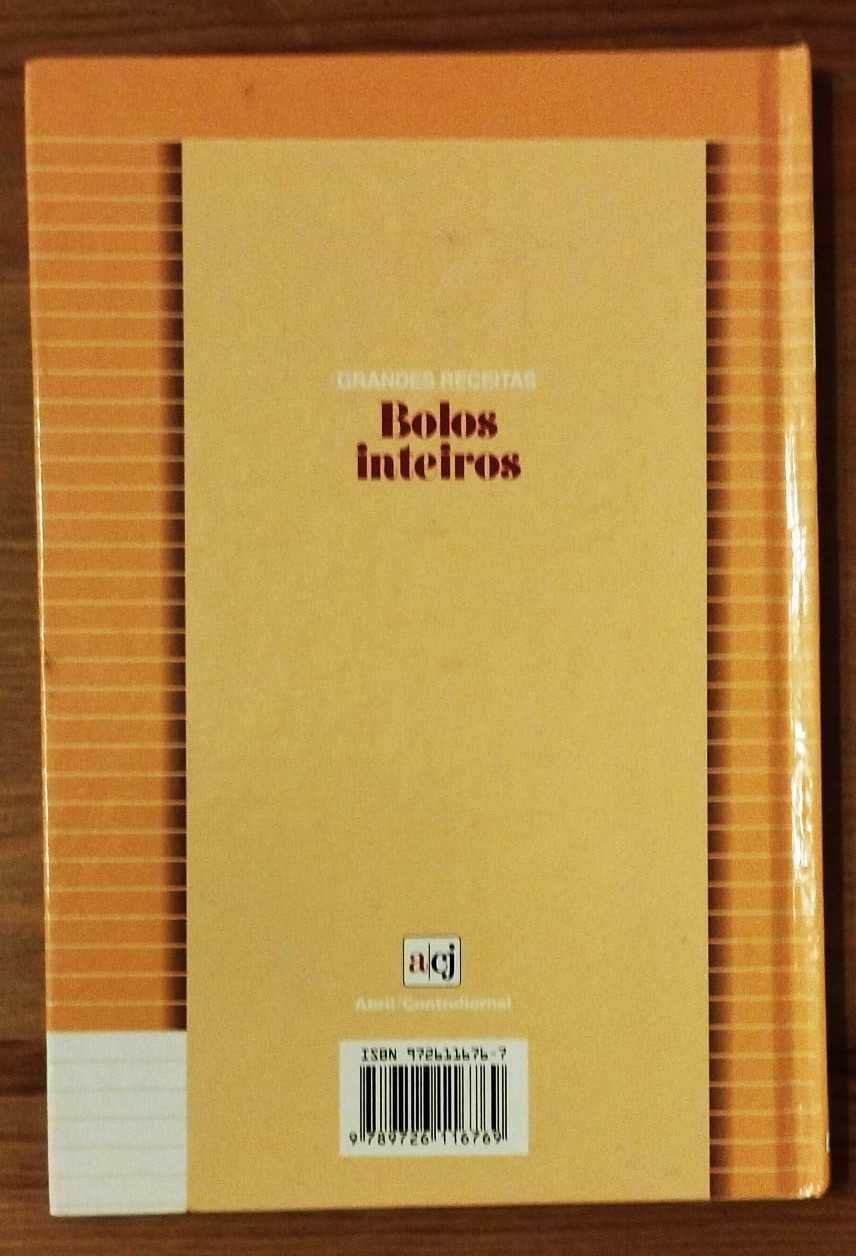 Grandes Receitas: Bolos Inteiros - Julieta Rosa-Mendes