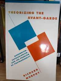 Theorising the Avant-Garde - Modernism, Expressionism & the problem...