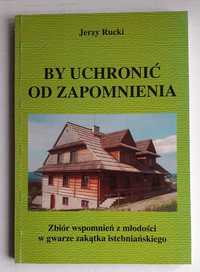 By uchronić od zapomnienia