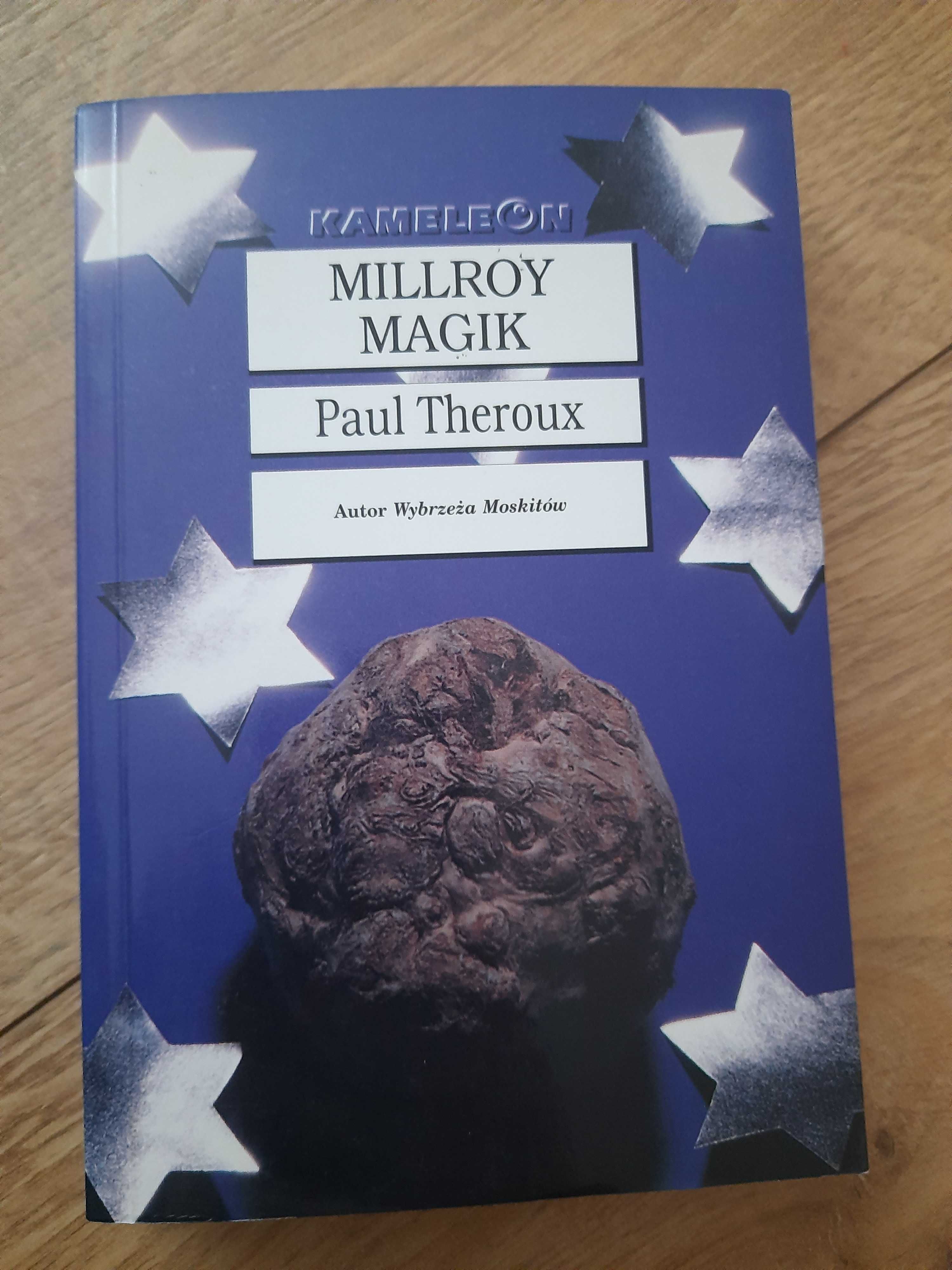 Paul Theroux - Millroy magik