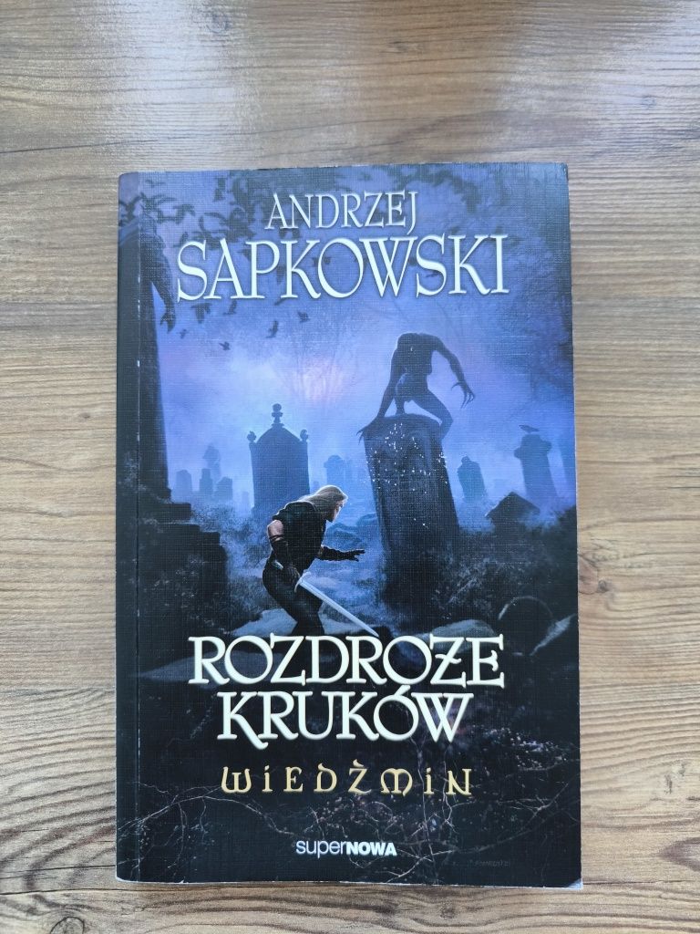 Andrzej Sapkowski Rozdroże kruków Wiedźmin