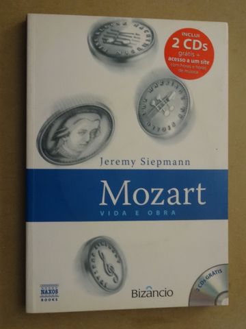 Mozart - Vida e Obra de Jeremy Siepmann