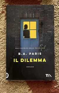 B.A. Paris Il dilemma książka po włosku