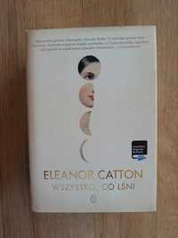 Wszystko, co lśni - Eleanor Catton